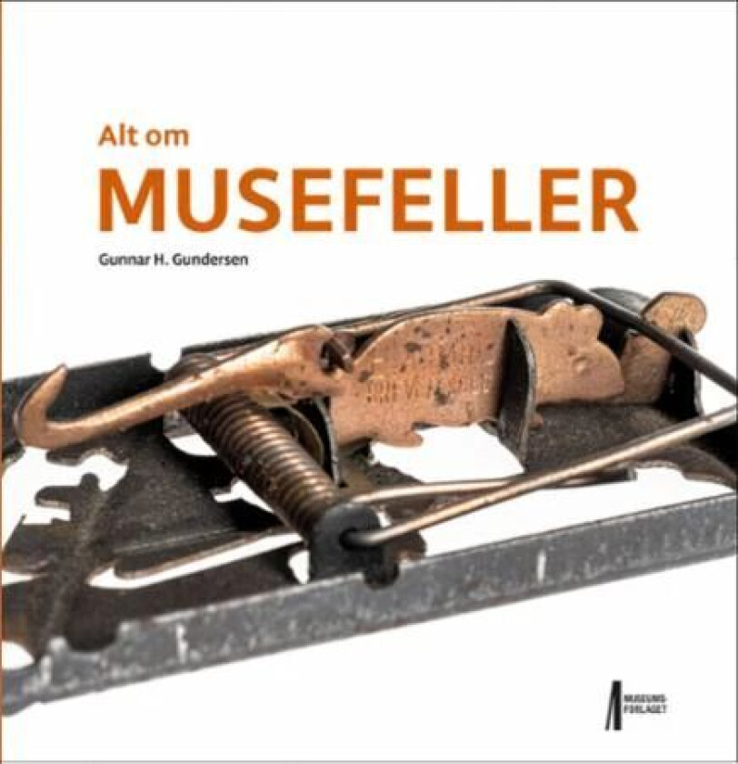 Alt om musefeller av Gunnar H. Gundersen