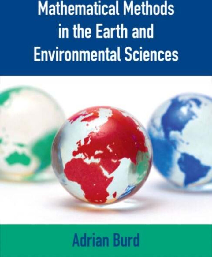 Mathematical Methods in the Earth and Environmental Sciences av Adrian (University of Georgia) Burd