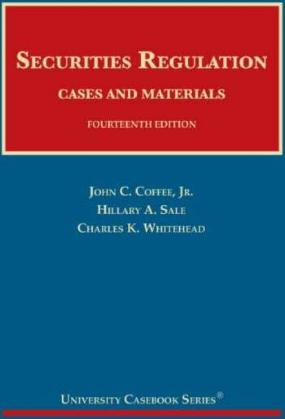 Securities Regulation av John C. Coffee Jr., Hillary A. Sale, Charles K. Whitehead