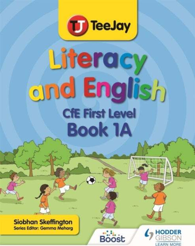 TeeJay Literacy and English CfE First Level Book 1A av Siobhan Skeffington