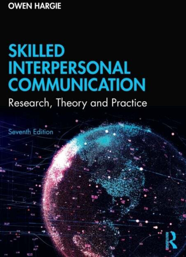 Skilled Interpersonal Communication av Owen (University of Ulster UK) Hargie