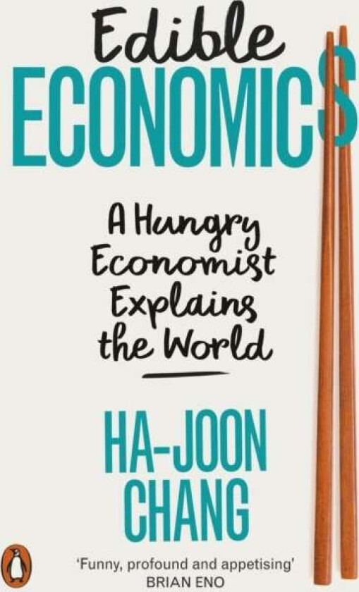 Edible Economics av Ha-Joon Chang