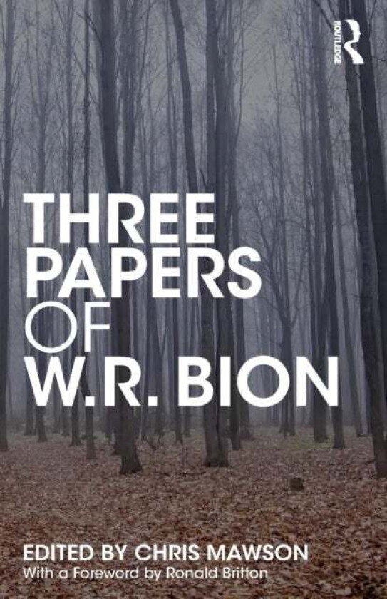 Three Papers of W.R. Bion av W.R. Bion