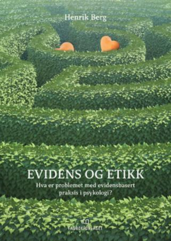 Evidens og etikk av Henrik Berg