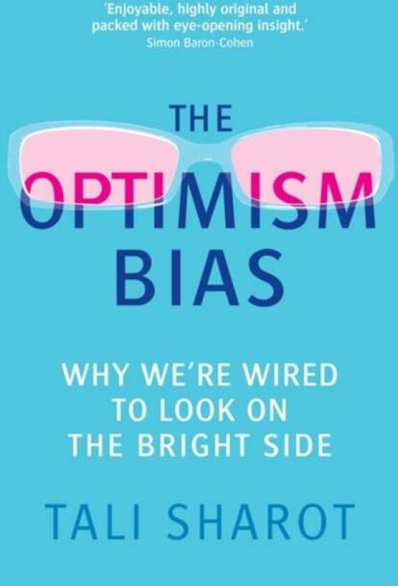 The Optimism Bias av Tali Sharot