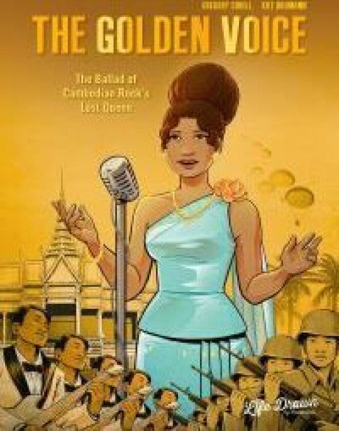The Golden Voice: The Ballad of Cambodian Rock's Lost Queen av Gregory Cahill