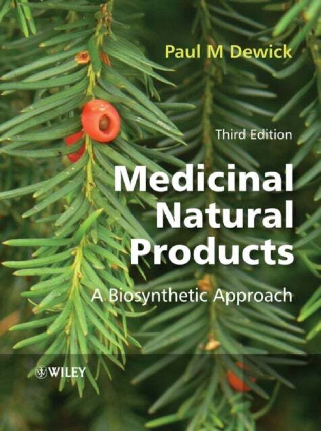 Medicinal Natural Products av Paul M. (University of Nottingham UK) Dewick