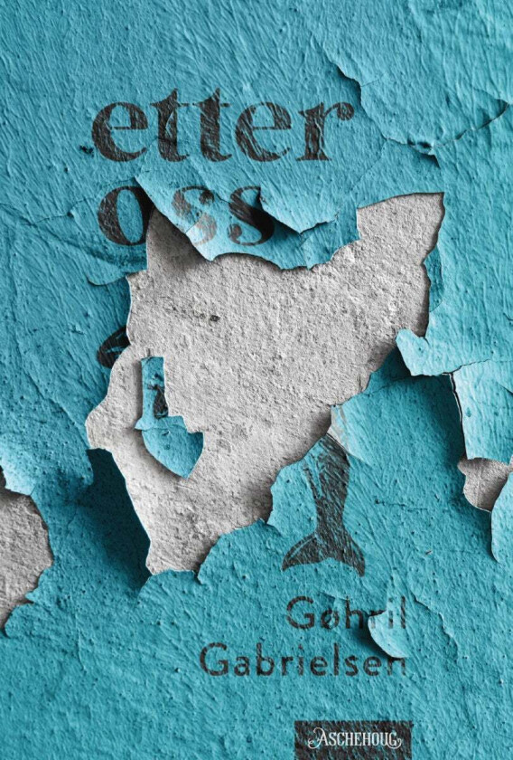 Etter oss av Gøhril Gabrielsen
