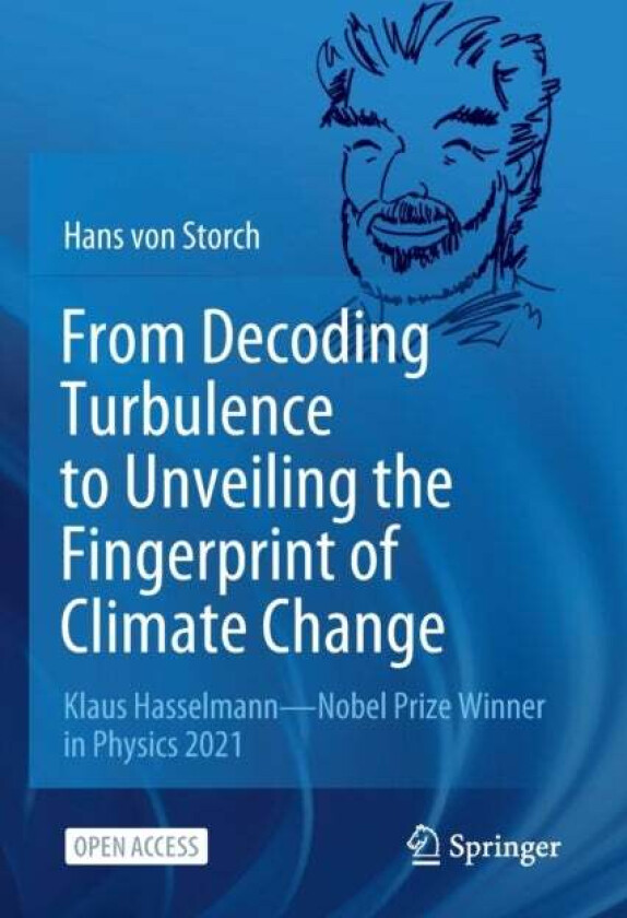 From Decoding Turbulence to Unveiling the Fingerprint of Climate Change av Hans von Storch