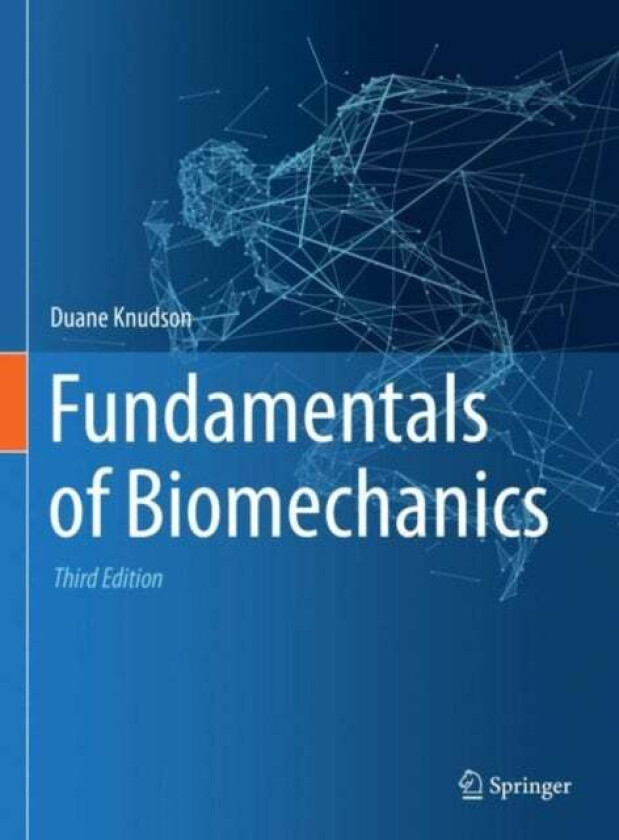 Fundamentals of Biomechanics av Duane Knudson