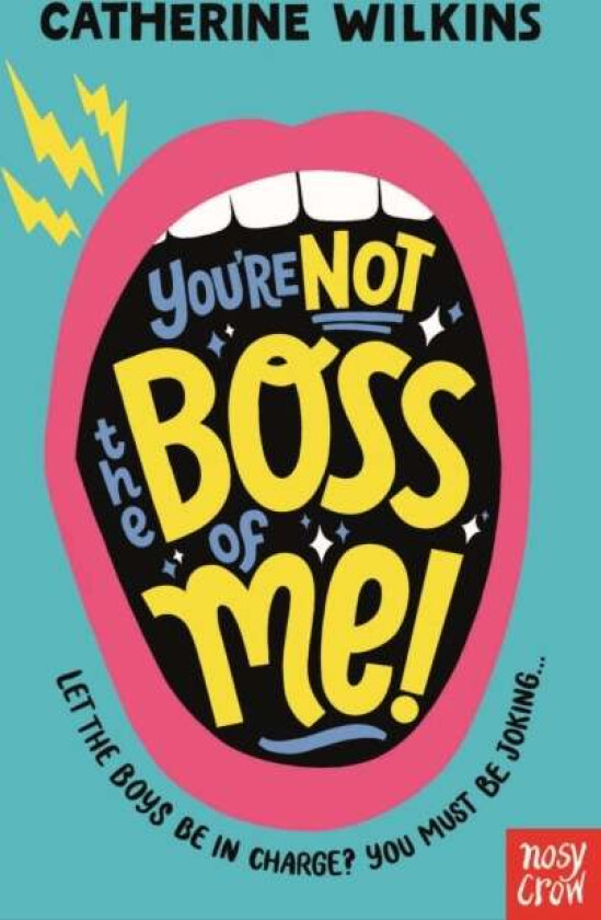 You're Not the Boss of Me! av Catherine Wilkins