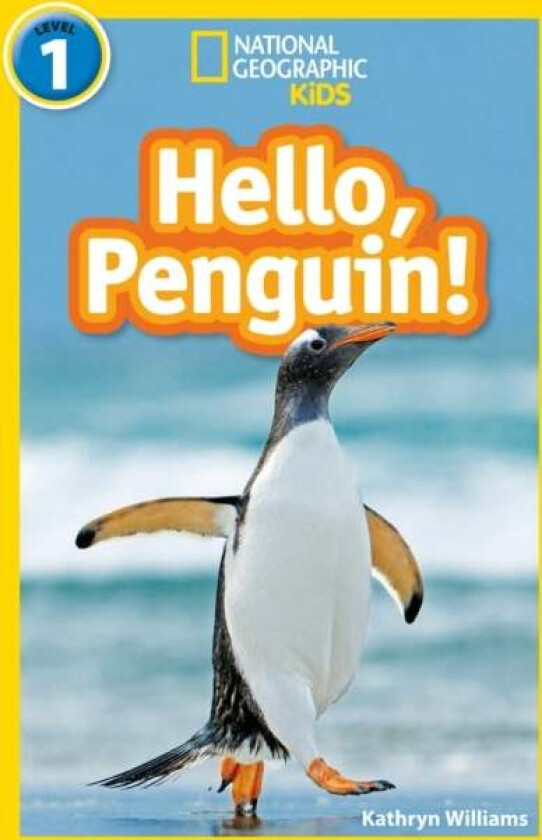 Hello, Penguin! av Kathryn Williams, National Geographic Kids