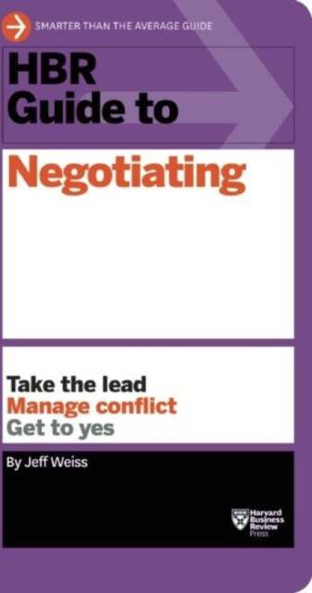 HBR Guide to Negotiating (HBR Guide Series) av Jeff Weiss
