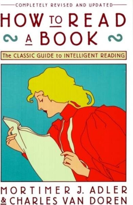 How to Read a Book av Mortimer J. Adler, Charles Van Doren