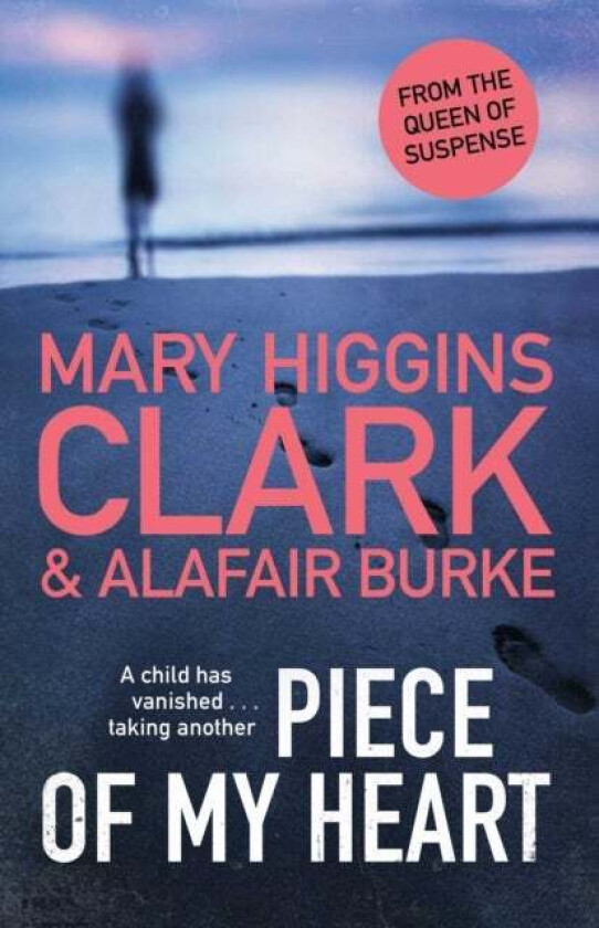 Piece of My Heart av Mary Higgins Clark, Alafair Burke