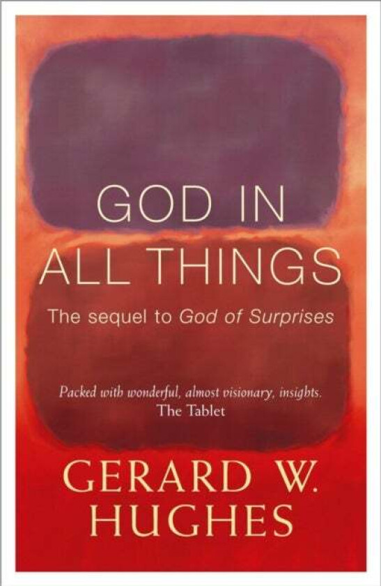 God in All Things av Gerard Hughes