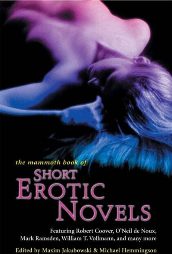 The Mammoth Book of Short Erotic Novels av Maxim (Bookseller/Editor) Jakubowski