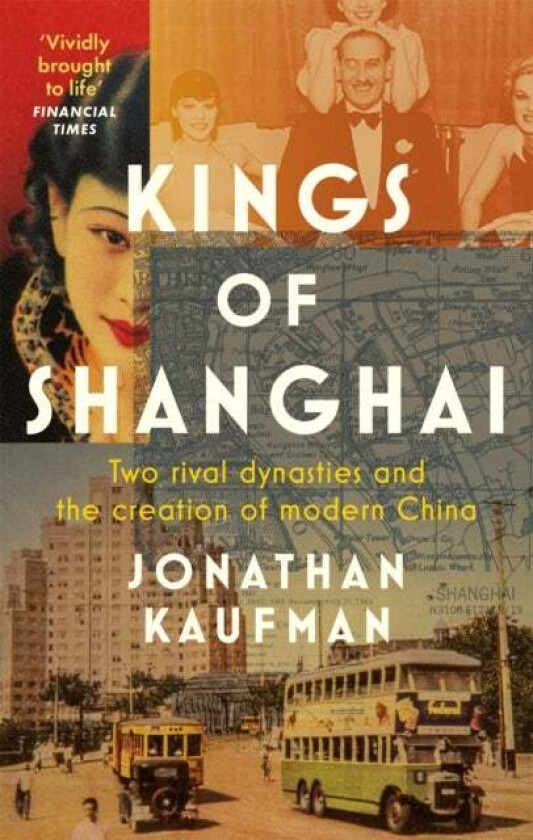 Kings of Shanghai av Jonathan Kaufman