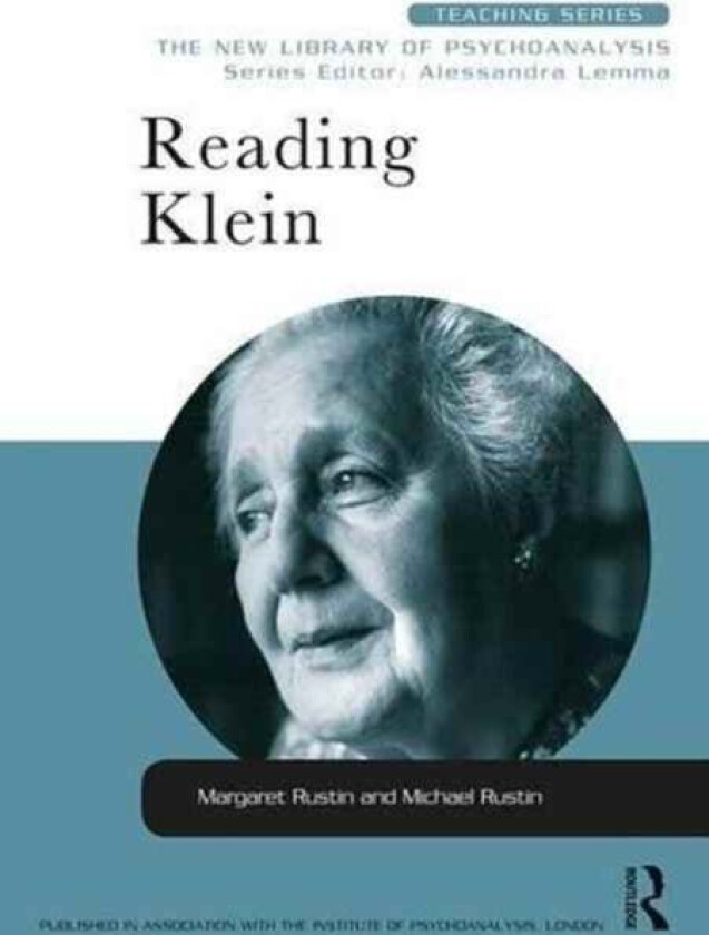 Reading Klein av Margaret Rustin, Michael (University of East London UK) Rustin