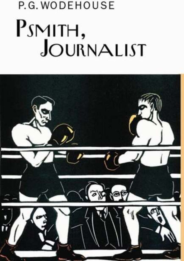 Psmith, Journalist av P.G. Wodehouse
