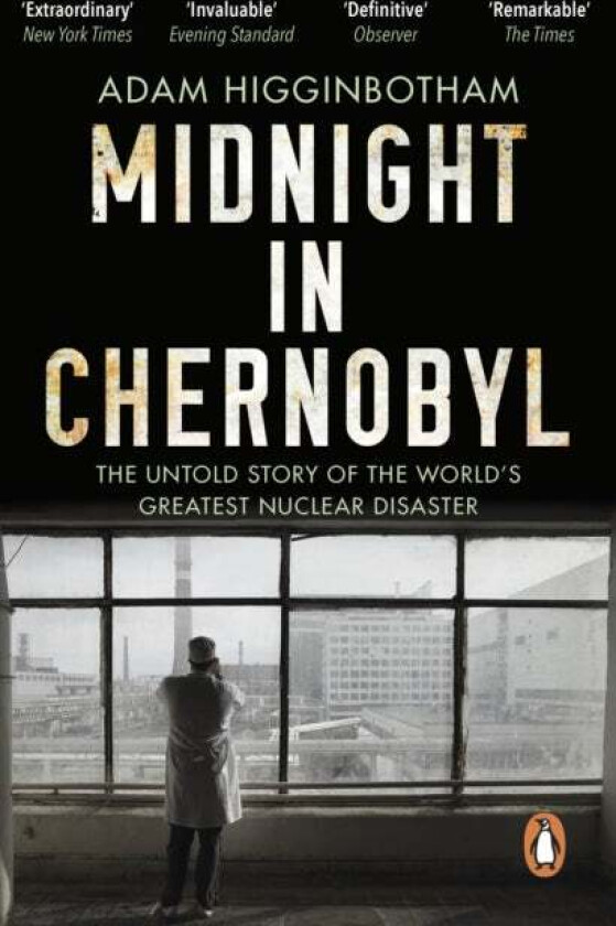 Midnight in Chernobyl av Adam Higginbotham