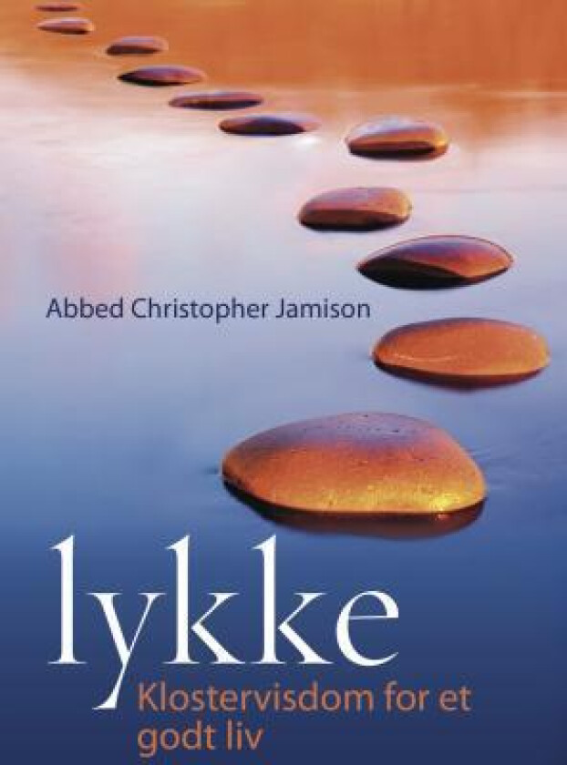 Lykke av Christopher Jamison
