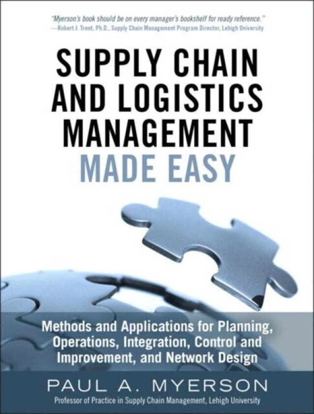 Supply Chain and Logistics Management Made Easy av Paul Myerson