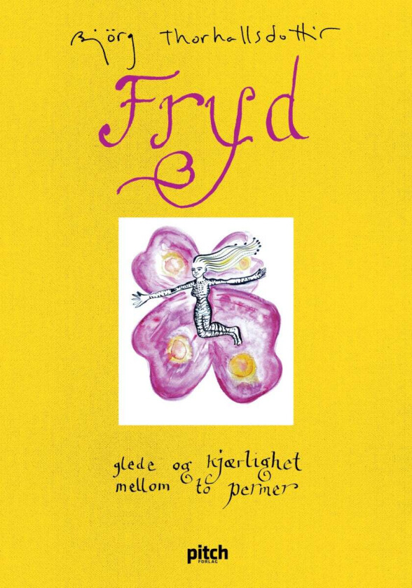 Fryd av Björg Thorhallsdottir