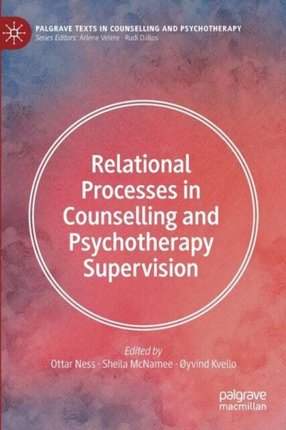 Relational Processes in Counselling and Psychotherapy Supervision