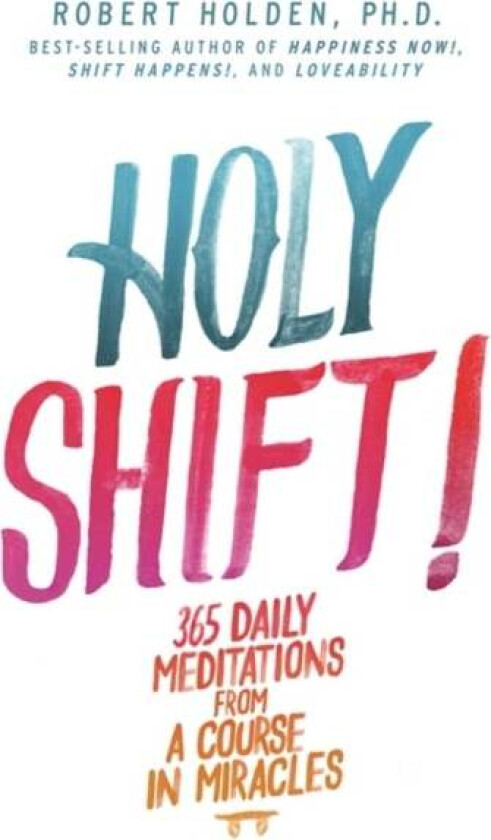Holy Shift! av Robert PH. D Holden