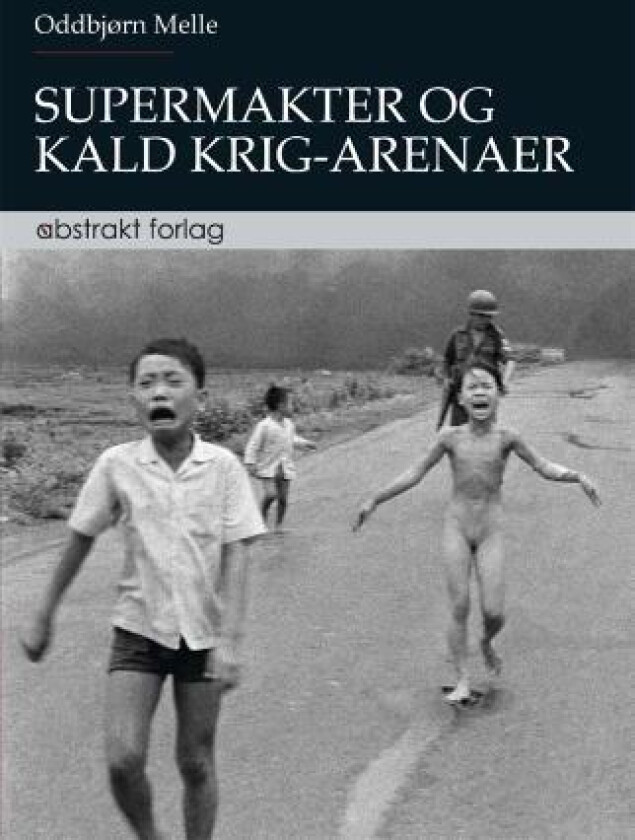 Supermakter og kald krig-arenaer av Oddbjørn Melle
