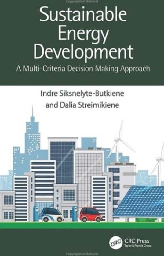 Sustainable Energy Development av Indre Siksnelyte-Butkiene, Dalia Streimikiene