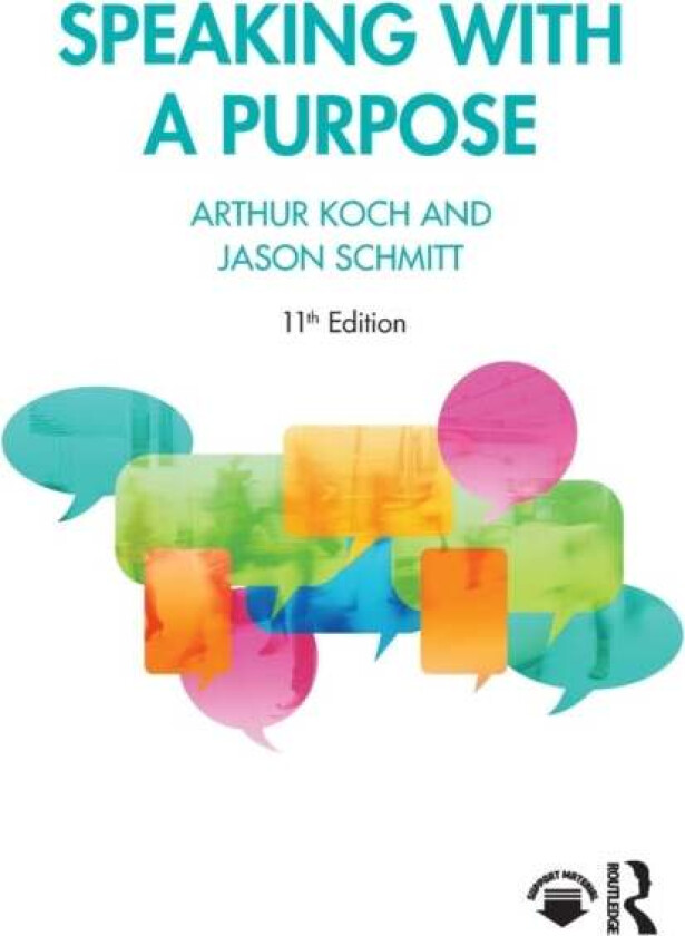 Speaking with a Purpose av Arthur Koch, Jason (Clarkson University USA) Schmitt