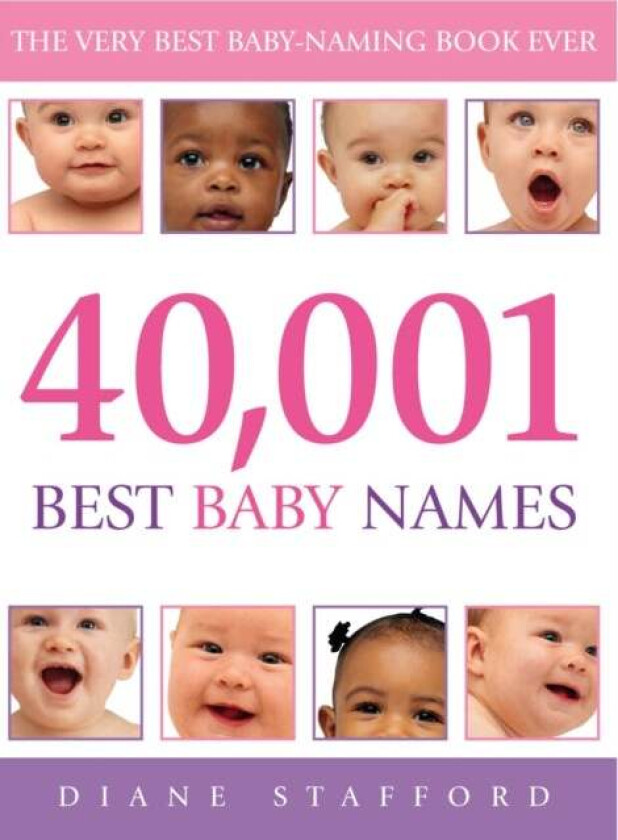 40, 001 Best Baby Names av Diane Stafford