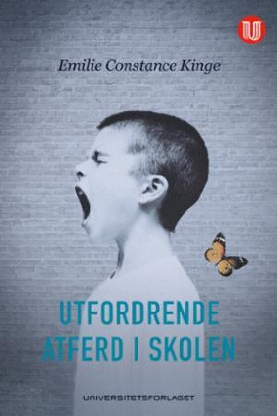 Utfordrende atferd i skolen av Emilie C. Kinge