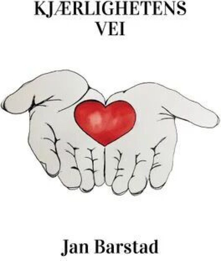 Kjærlighetens vei av Jan Barstad