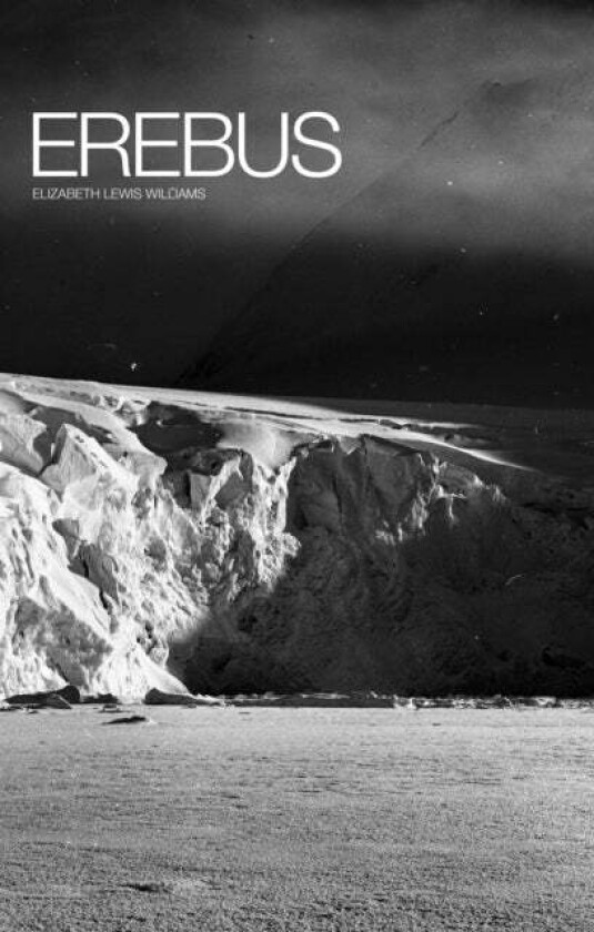 Erebus av Elizabeth Lewis Williams