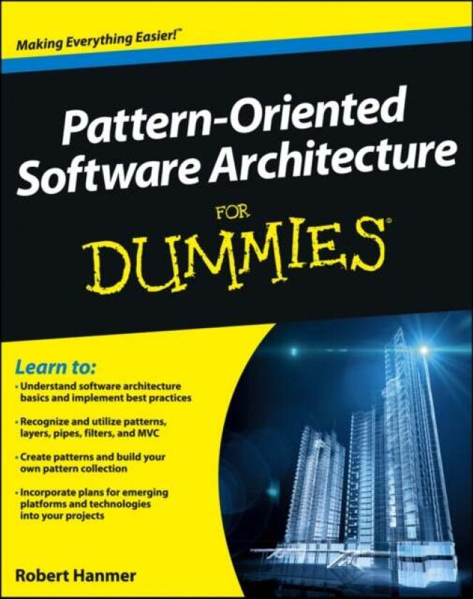 Pattern-Oriented Software Architecture For Dummies av Robert S. (Lucent Technologies) Hanmer