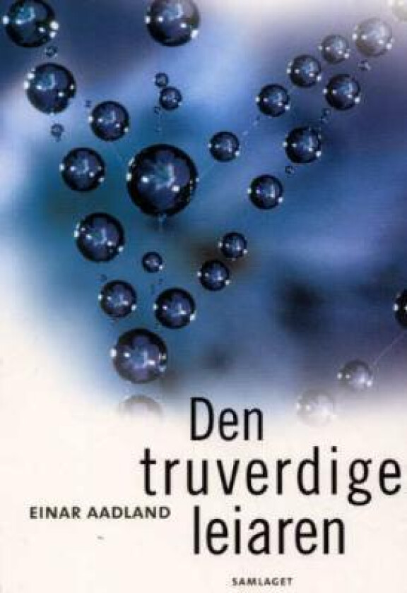 Den truverdige leiaren av Einar Aadland