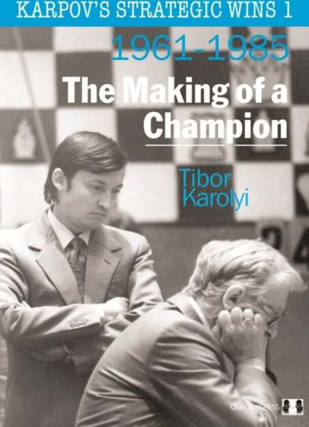 Karpov's Strategic Wins 1 av Tibor Karolyi