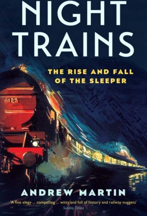 Night Trains av Andrew Martin