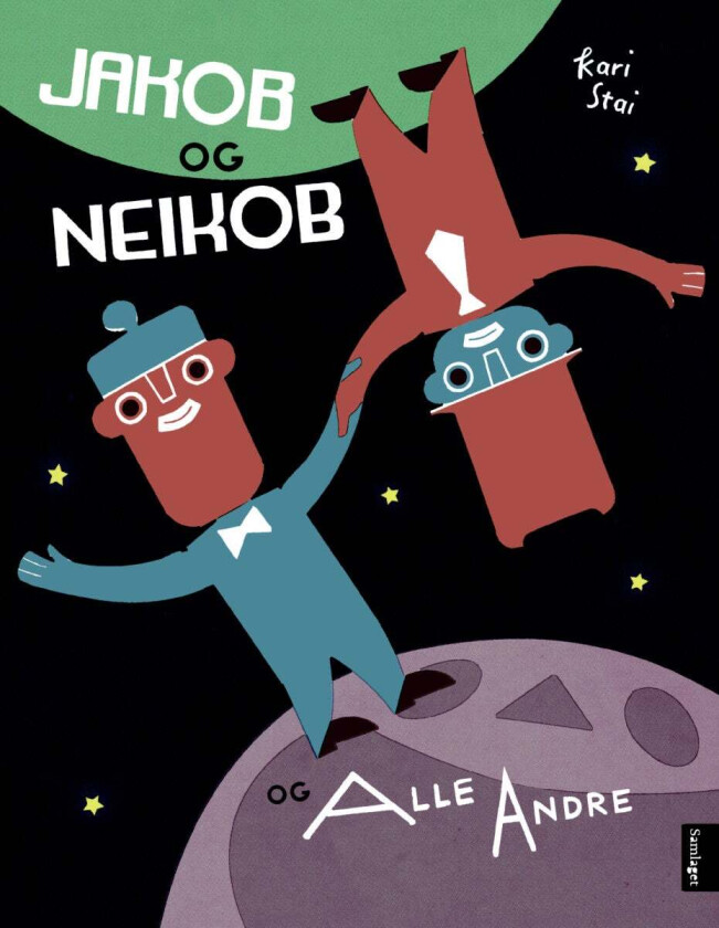 Jakob og Neikob og Alle Andre av Kari Stai