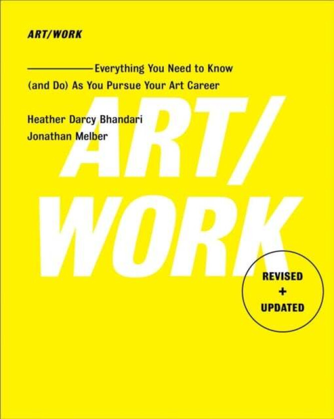 Art/Work - Revised & Updated av Heather Darcy Bhandari, Jonathan Melber
