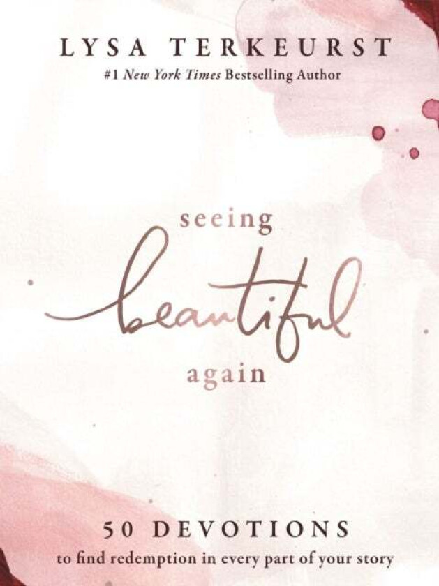 Seeing Beautiful Again av Lysa TerKeurst