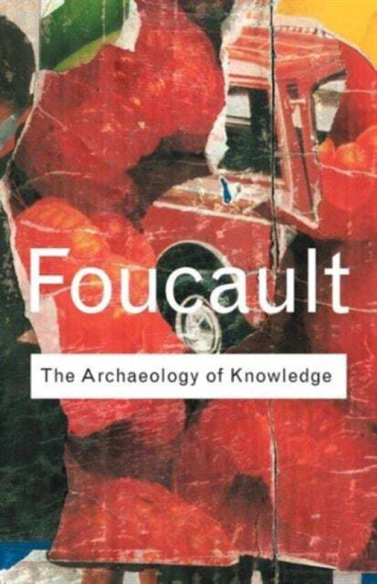 Archaeology of Knowledge av Michel Foucault