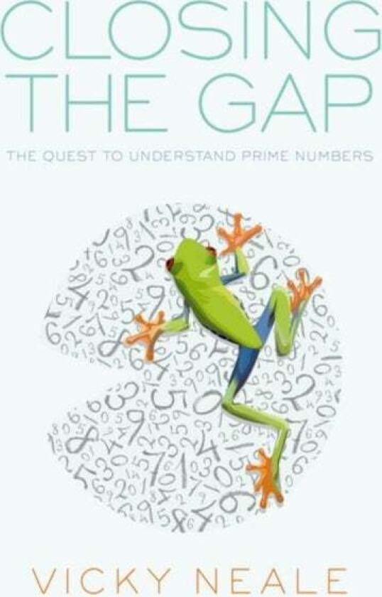 Closing the Gap av Vicky (Whitehead Lecturer Whitehead Lecturer Oxford University) Neale
