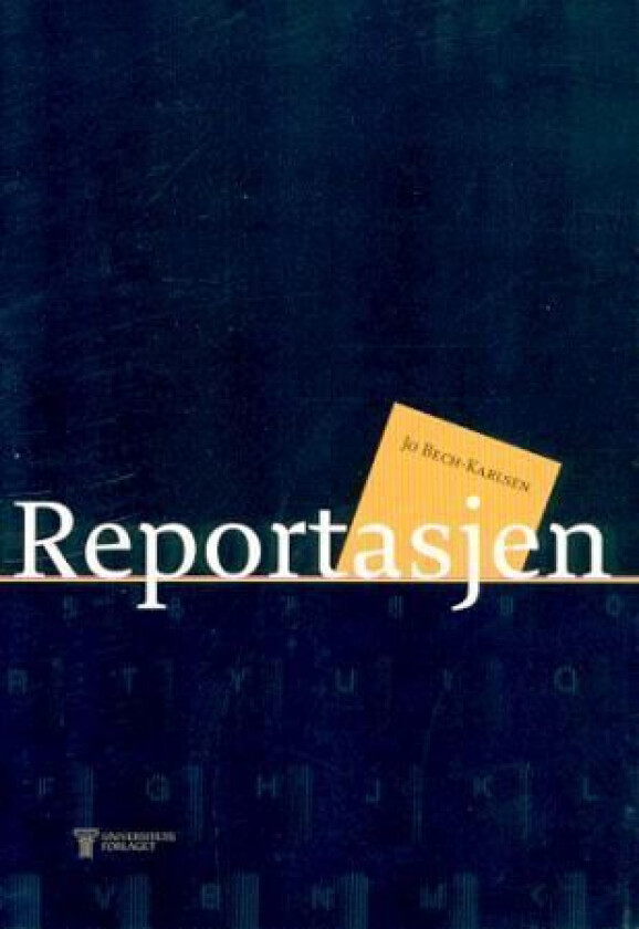 Reportasjen av Jo Bech-Karlsen
