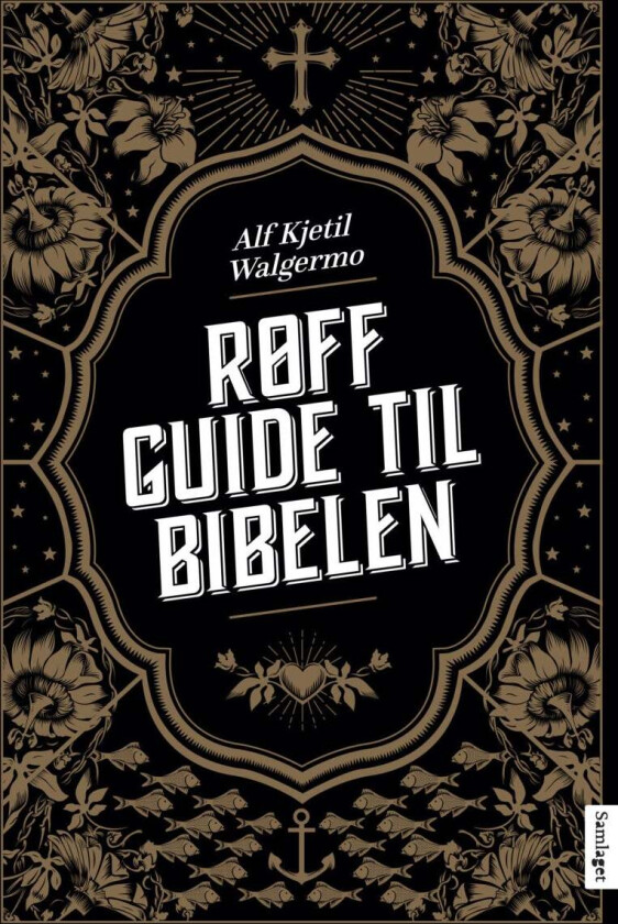 Røff guide til Bibelen av Alf Kjetil Walgermo