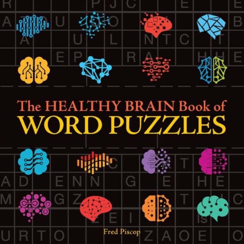 The Healthy Brain Book of Word Puzzles av Fred Piscop