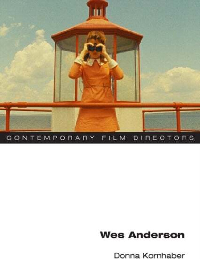 Wes Anderson av Donna Kornhaber